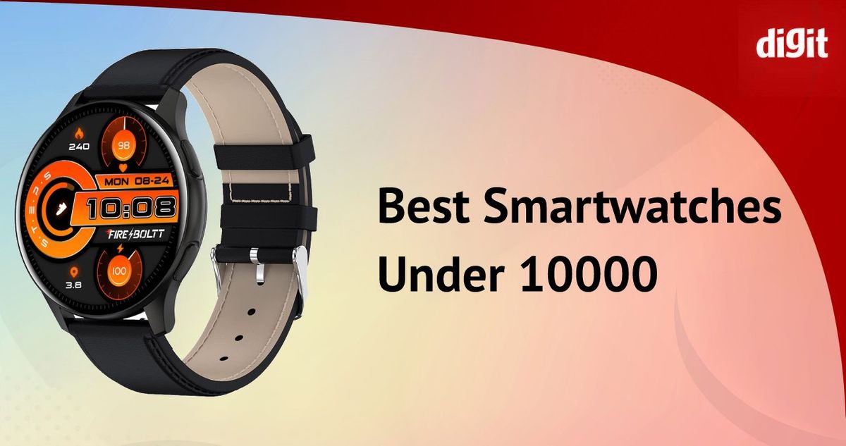 Best Smart Watches Under ₹10,000 in India